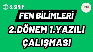 8Sınıf Fen Bilimleri  2Dönem 1Yazılı Çalışması Ulvi Hoca [upl. by Adnamas]