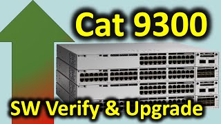 Catalyst 9300 IOSXE Software Verification amp Upgrade [upl. by Adnarb528]