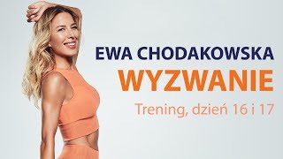 Ewa Chodakowska WYZWANIE Trening dzień 16 i 17 [upl. by Virg]