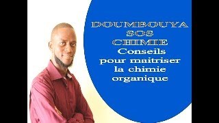 Conseils pour maitriser la chimie organique [upl. by Ylrebmic532]