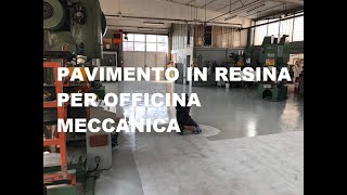 Pavimento in resina per officina Meccanica [upl. by Annovahs]