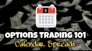 Options Trading 101 Calendar Spreads [upl. by Amimej]