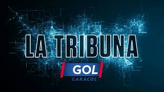 EN VIVO La Tribuna  Gol Caracol [upl. by Jemimah115]