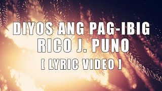 Diyos Ang Pagibig — Rico J Puno Official Lyric Video [upl. by Rozanne68]