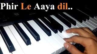 Phir Le Aaya Dil  Barfi  Arijit Singh  Piano Cover  DMusic [upl. by Larue]