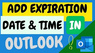 Add Expiration Date and Time DUE DATE in Outlook [upl. by Mitman]