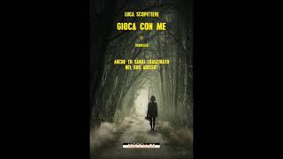 Gioca con me di Luca Scopitteri  Estratto audiolibro italiano [upl. by Ahsatak]