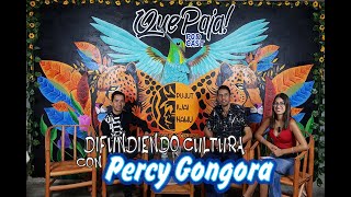 Que Paja  Difundiendo Cultura con Percy Góngora Vela [upl. by Assiral]