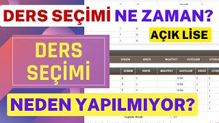 Ders Seçimi Ne Zaman Başlıyor Açık Lise 1 Dönem Ders Seçimi İşlemleri Neden Başlamadı [upl. by Balduin]