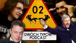 Dwóch Typów Podcast  Epizod 02  Szalone Fetysze Milionerów [upl. by Sigsmond777]