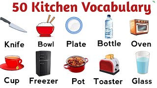 50 Kitchen Vocabulary In English  Kitchen Utensils Names  English Vocabulary [upl. by Akinahs]