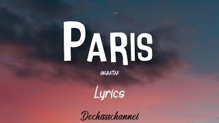 Paris  Ingratax Lyrics and Translation [upl. by Kwarteng]