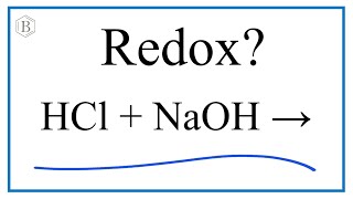 Is HCl  NaOH  NaCl  H2O a Redox Reaction [upl. by Ed569]