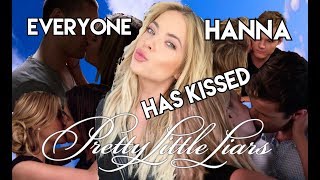 EVERYONE HANNA HAS KISSED PRETTY LITTLE LIARS [upl. by Ianteen]