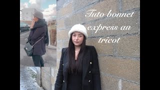 TUTO BONNET EXPRESS AU TRICOT TRES FACILE [upl. by Gan]