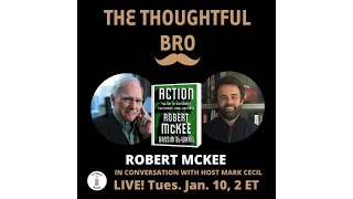 Robert McKee on The Thoughtful Bro [upl. by Yddeg175]