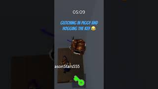 Glitching In Piggy And Hogging The Key😂 stoony roblox [upl. by Lefty]