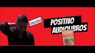 POSITIVO AUDIOLIBROS  EL ALQUIMISTA [upl. by Chafee]