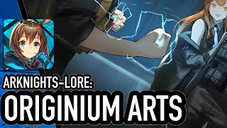 ARKNIGHTS LORE Originium Arts [upl. by Leehar]