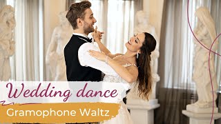 Gramophone Waltz  Eugen Doga 💖 Wedding Dance ONLINE  First Dance Choreography [upl. by Rowney]