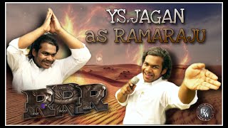 Jagananna as ramaraju  Jagan as ramaraju  Ys Jagan as rrr  rrr  ramaraju for Bheem  Bheem for r [upl. by Cohette]