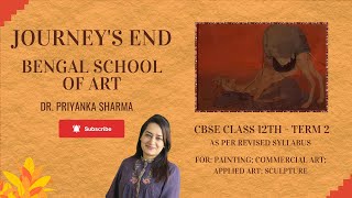 Bengal School of painting I Journey’s End  Paintings Study and Description I CBSE Class 12 [upl. by Dedie84]