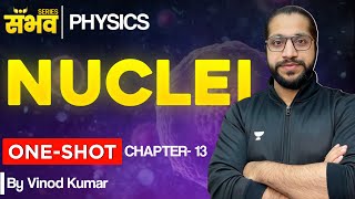 Complete Nuclei 🔥 One Shot 🔥😨  Class 12 Physics Chapter 13  Boards 2024 [upl. by Nonnah]