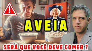 COMO CONSUMIR a AVEIA com SEGURANÇA Entenda os Benefícios e Riscos Dr Alain Dutra [upl. by Ursulette405]