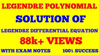 LEGENDRE FUNCTION  LEGENDRE POLYNOMIAL  LEGENDRE DIFFERENTIAL EQUATION  WITH EXAM NOTES [upl. by Backer]