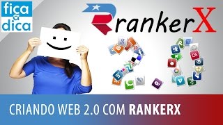 RankerX 🗯 Tutorial para Criar Web 20 ❤ com RankerX 🎖 [upl. by Renraw661]