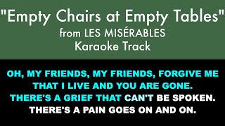 quotEmpty Chairs at Empty Tablesquot from Les Misérables  Karaoke Track with Lyrics on Screen [upl. by Anaj47]