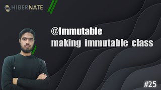 Immutable class with Immutable Hibernate 2024 25 [upl. by Eicnan]