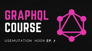 UseMutation Hook in Apollo Client  GraphQL Course For Beginners Ep 7 [upl. by Aratak]