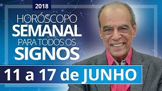 HORÓSCOPO SEMANAL 11 a 17 de Junho de 2018  João Bidu [upl. by Kcirddot900]