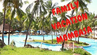 Family Vacation in Mombasa Kenya  Summer Vacation [upl. by Claire]