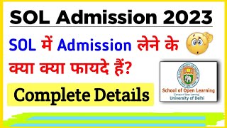 SOL Admission 2023 Benefits  Du sol New Admission 2023  SOL Admission Process 2023 [upl. by Largent]