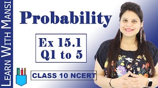 Class 10 Maths  Chapter 15  Exercise 151 Q1 to Q5  Probability  NCERT [upl. by Yemaj14]