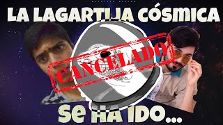 La lagartija cósmica fue BORRADA… [upl. by Lledyr]