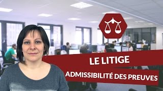 Le litige  Ladmissibilité des preuves  Droit STMG  digiSchool [upl. by Anisamot531]