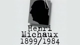 Henri MICHAUX – Un siècle décrivains  18991984 DOCUMENTAIRE 1995 [upl. by Itnaihc]