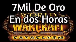 Farmea 7000 De Oro En Dos Horas WOW Classic Cataclysm [upl. by Phyllys528]