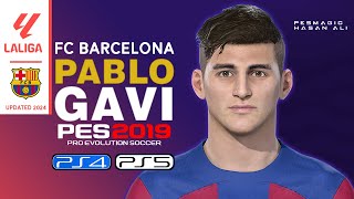 PES 2019  face Pablo Gavi😍 ► PES 2019 V 202402🔥 PS4PS5 [upl. by Bouchard]