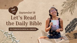 Day 261 💞 The Chronological Bible 📖 September 18 ❤️ [upl. by Aneehs]