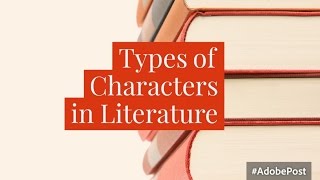 Types of Characters [upl. by Yeliac]