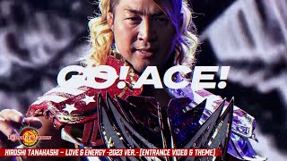 Hiroshi Tanahashi  LOVE amp ENERGY 2023 ver Entrance Video amp Theme [upl. by Lecrad363]