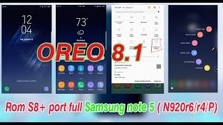 giaiphapfree Rom S8 Oreo 81 port full for Samsung Note 5 N920r6r4P 2019 [upl. by Stieglitz]