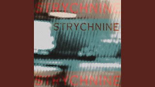 STRYCHNINE Slowed [upl. by Novyert]