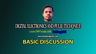 Digital Electronics and Pulse Techniques 1  Basic Discussion [upl. by Gilleod]