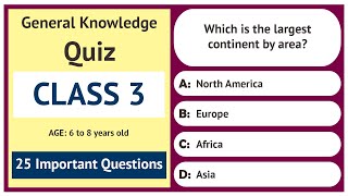 Class 3  General Knowledge Quiz  25 Multiple Choice Questions  GK Quiz for Kids [upl. by Ttevy]