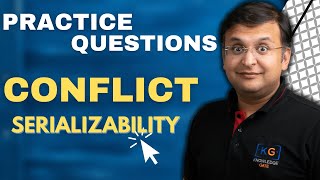 813 Practice Questions on Conflict Serializability Part1 [upl. by Nonac970]